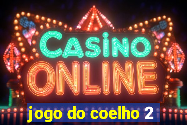 jogo do coelho 2